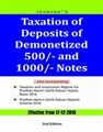 Taxation of Deposits of Demonetized 500/- and 1000/- Notes
 - Mahavir Law House(MLH)